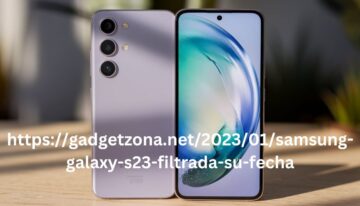 httpsgadgetzona.net202301samsung-galaxy-s23-filtrada-su-fecha